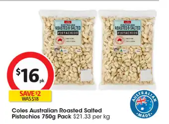 Coles Coles Australian Roasted Salted Pistachios offer