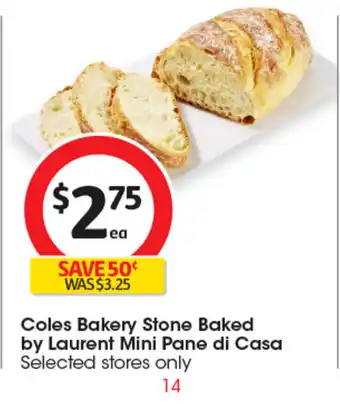 Coles Coles Bakery Stone Baked by Laurent Mini Pane di Casa offer