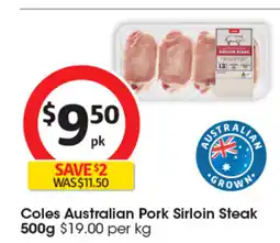 Coles Coles Australian Pork Sirloin Steak offer