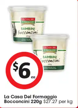 Coles La Casa Del Formaggio Bocconcini offer