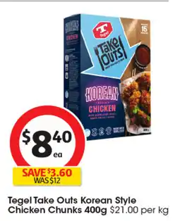 Coles Tegel Take Outs Korean Style Chicken Tegel Take Outs Korean Style Chicken Chunks 400g $21.00 per kg offer