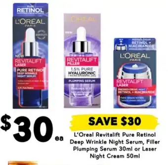 Drakes L'Oreal Revitalift Pure Retinol Deep Wrinkle Night Serum, Filler Plumping Serum or Laser Night Cream offer