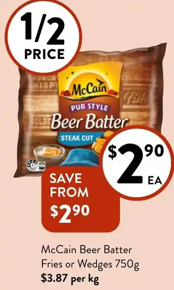 Foodworks McCain Beer Batter Fries or Wedges offer