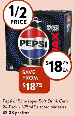 Foodworks Pepsi or Schweppes Soft Drink Cans offer