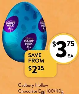 Foodworks Cadbury Hollow Chocolate Egg offer