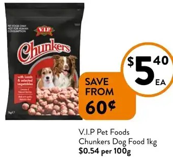 Foodworks V.I.P Pet Foods Chunkers Dog Food offer