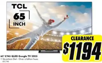 The Good Guys 65* C745 QLED Google TV 2023 offer