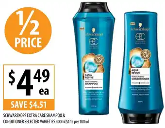 Supabarn SCHWARZKOPF EXTRA CARE SHAMPOO & CONDITIONER offer