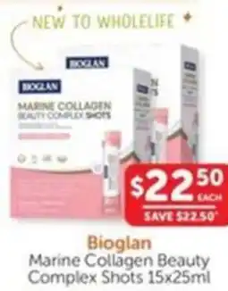 WHOLELIFE catalogue Bioglan Marine Collagen Beauty Complex Shots offer