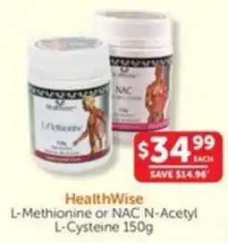 WHOLELIFE catalogue HealthWise L-Methionine or NAC N-Acetyl L-Cysteine offer