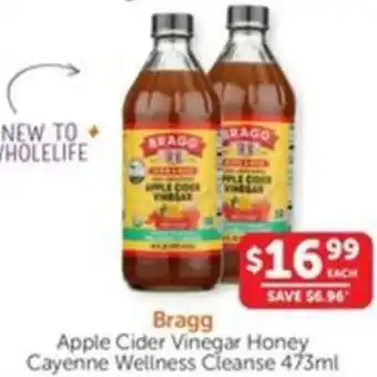 WHOLELIFE catalogue Bragg Apple Cider Vinegar Honey Cayenne Wellness Cleanse offer