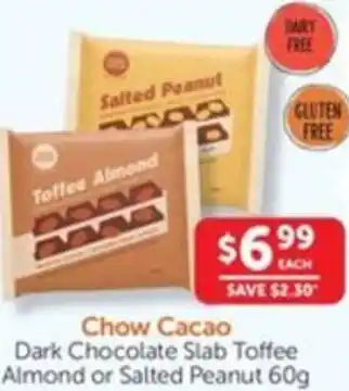 WHOLELIFE catalogue Chow Cacao Dark Chocolate Slab Toffee Almond or Salted Peanut offer