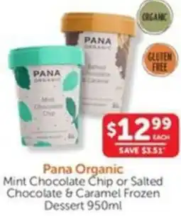 WHOLELIFE catalogue Pana Organic Mint Chocolate Chip or Salted Chocolate & Caramel Frozen Dessert offer