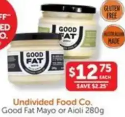 WHOLELIFE catalogue Undivided Food Co. Good Fat Mayo or Aioli offer