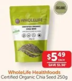 WHOLELIFE catalogue Whole Life Healthfoods Certified Organic Chia Seed offer