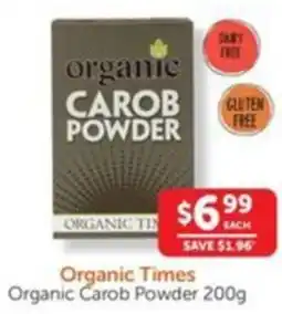 WHOLELIFE catalogue Organic Times Organic Carob Powder offer