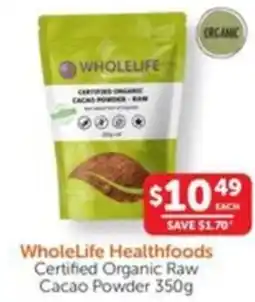 WHOLELIFE catalogue Whole Life Healthfoods Certified Organic Raw Cacao Powder offer