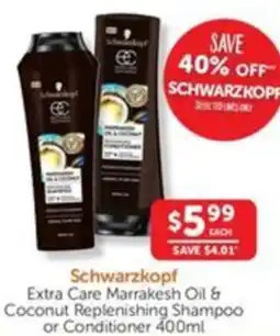 WHOLELIFE catalogue Schwarzkopf Extra Care Marrakesh Oil & Coconut Replenishing Shampoo or Conditioner offer