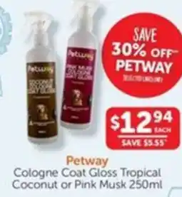 WHOLELIFE catalogue Petway Cologne Coat Gloss Tropical Coconut or Pink Musk offer