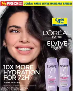 My Chemist L'Oréal Paris Elvive Hyaluron Plump Shampoo or Conditioner offer