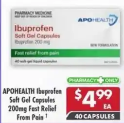 Pharmacy4Less APOHEALTH Ibuprofen Soft Gel Capsules 200mg Fast Relief From Pain offer