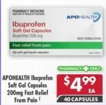 Pharmacy4Less APOHEALTH Ibuprofen Soft Gel Capsules 200mg Fast Relief From Pain offer