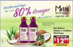 Pharmacy4Less Maui Moisture Shampoo or Conditioner Range offer