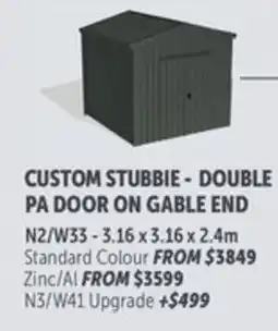 Stratco Custom stubbie - double pa door on gable end offer