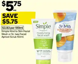 Woolworths Simple Kind to Skin Facial Wash or St. Ives Facial Apricot Scrub offer