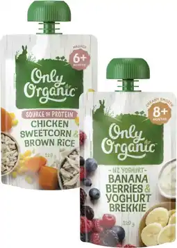 Coles Only Organic 4+ Months, 6+ Months or 8+ Months Baby Food Pouch 120g offer