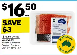 Woolworths Tasmanian Fresh Salmon Portions Skin On 460g Pk 4 offer