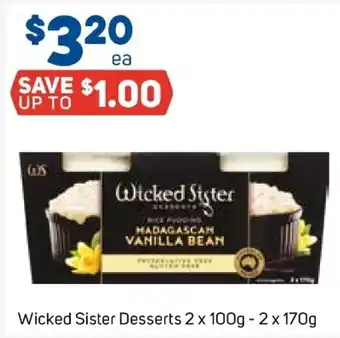 Foodland Wicked Sister Desserts 2x100g -2x170g offer