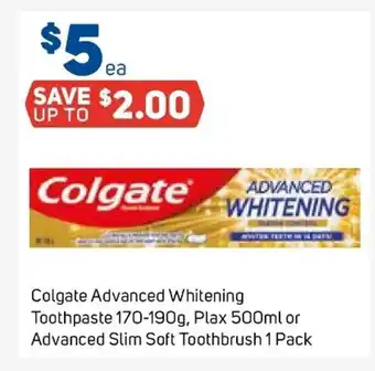 Foodland Colgate Advanced Toothpaste 170-190g, Plax 500ml or Advanced Slim Soft Toothbrush 1 Pack offer