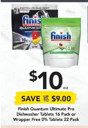 Drakes Finish Quantum Ultimate Pro Dishwasher Tablets 16 Pack or Wrapper Free 0% Tablets 22 Pack offer