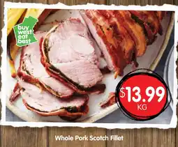 Spudshed Whole Pork Scotch Fillet offer