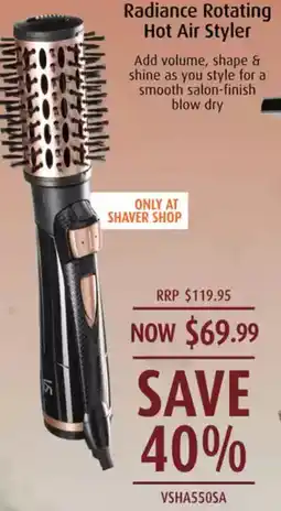 Shaver Shop Radiance Rotating Hot Air Styler offer