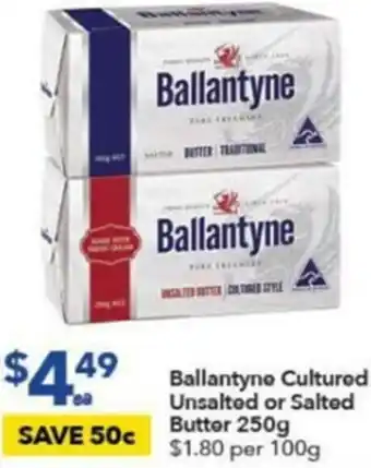 Ballantyne Cultured Unsalted Or Salted Butter 250g