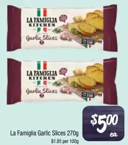La Famiglia Garlic Slices