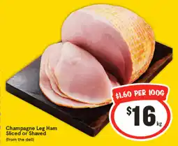 IGA Champagne leg ham sliced or shaved offer