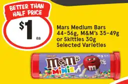 IGA Mars medium bars 44-56g, m&m's 35-49g or skittles 30g selected varieties offer