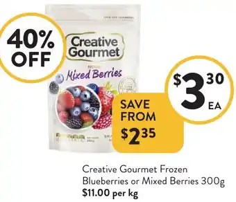 Foodworks Creative Gourmet Frozen Blueberries or Mixed Berries offer
