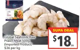 Supa Valu Global Seafoods Raw Prawn Meat offer