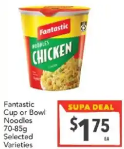 Supa Valu Fantastic Cup or Bowl Noodles offer