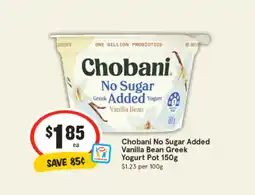 IGA Chobani No Sugar Added Vanilla Bean Greek Yogurt Pot offer