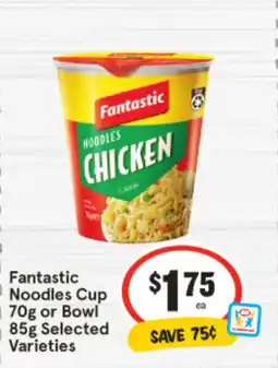 IGA Fantastic Noodles Cup or Bowl offer