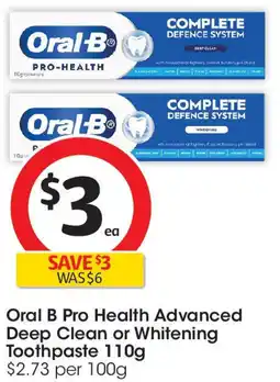 Coles Oral B Pro Health Advanced Deep Clean or Whitening Toothpaste offer