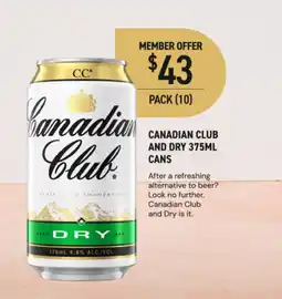 Dan Murphy's Canadian club and dry cans offer