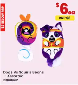 Toymate Dogs Vs Squirls Beans - Assorted offer