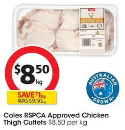 Coles Coles RSPCA Approved Chicken Thigh Cutlets offer