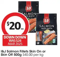Coles I&J Salmon Fillets Skin On or Skin Off offer